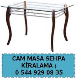 stanbul cam masa sehpa kiralama